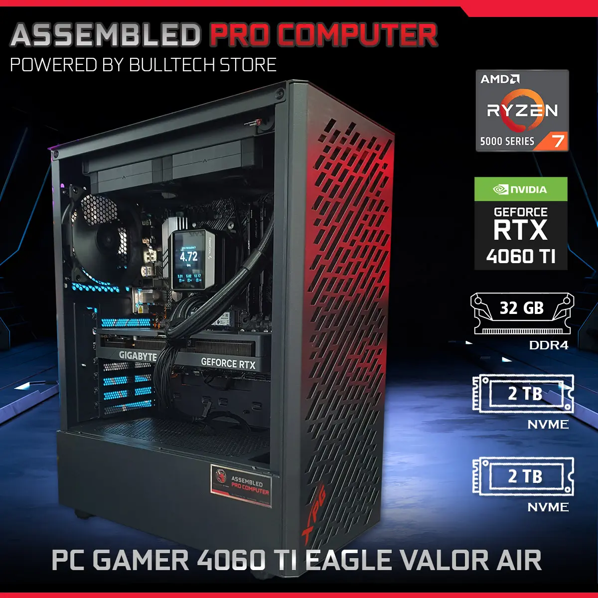PC Gamer 4060 Ti Eagle Valor Air - ASSEMBLED PRO COMPUTER - Bulltech Store