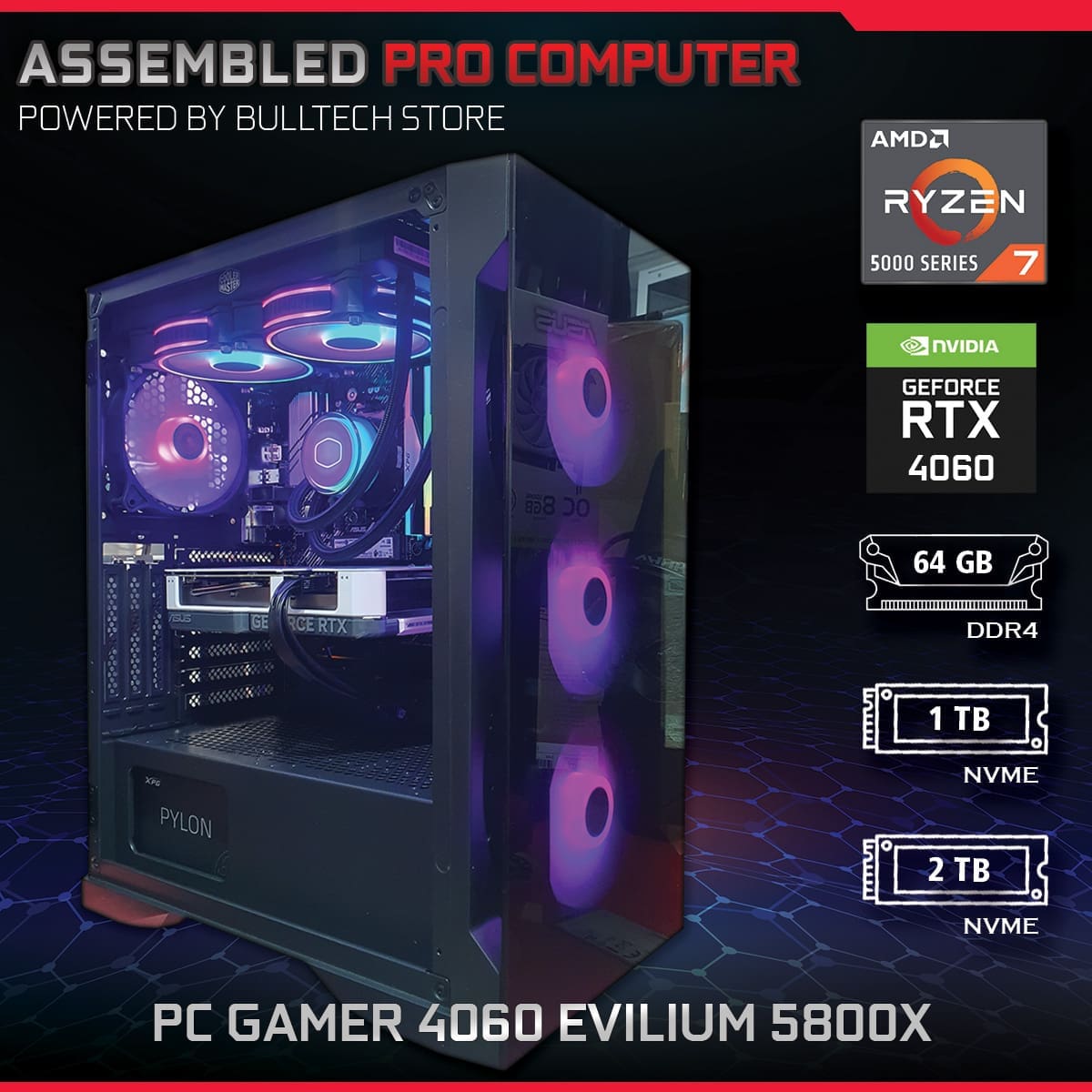 PC Gamer 4060 Evilium 5800X - ASSEMBLED PRO COMPUTER - Bulltech Store