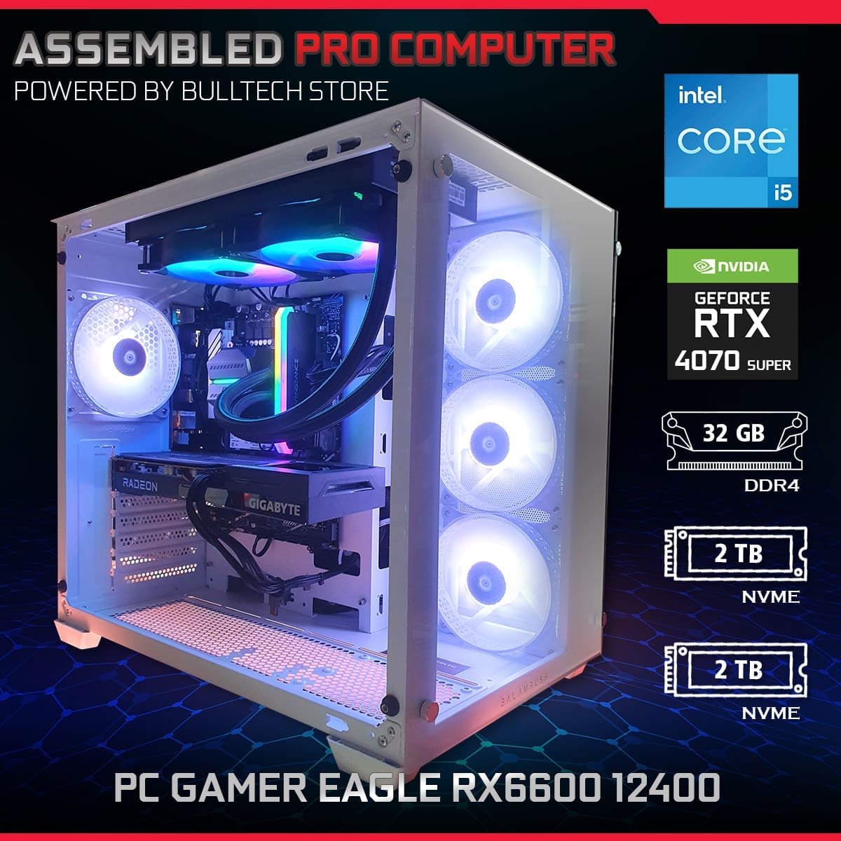 PC Gamer Eagle RX6600 12400 - ASSEMBLED PRO COMPUTER - Bulltech Store