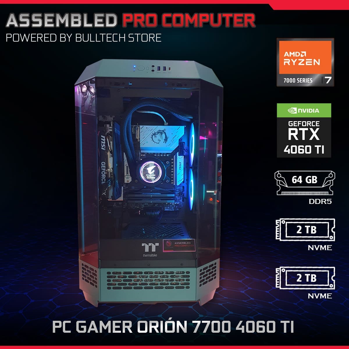 PC Gamer Orión 7700 3060 TI - ASSEMBLED PRO COMPUTER - Bulltech Store