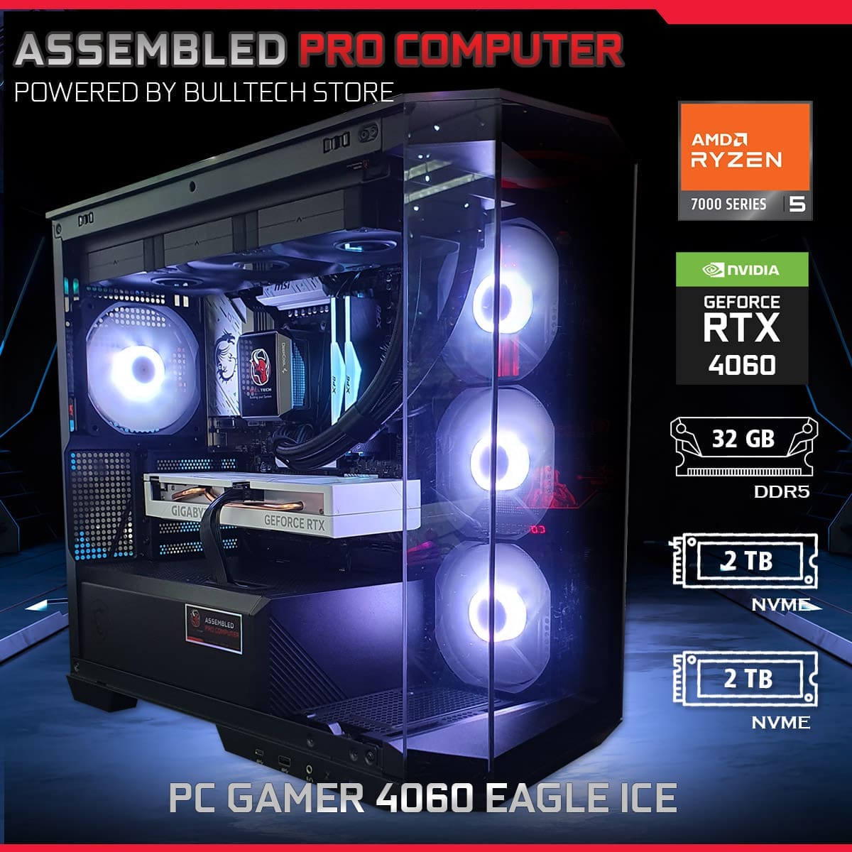 PC Gamer 4060 Eagle Ice - ASSEMBLED PRO COMPUTER - Bulltech Store